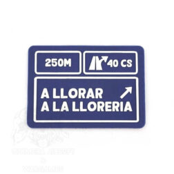 Parche A llorar a la lloreria PVC