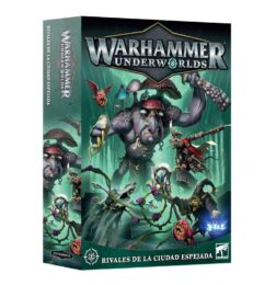 Rivales de la Ciudad Espejada (Castellano) - Warhammer Underworlds